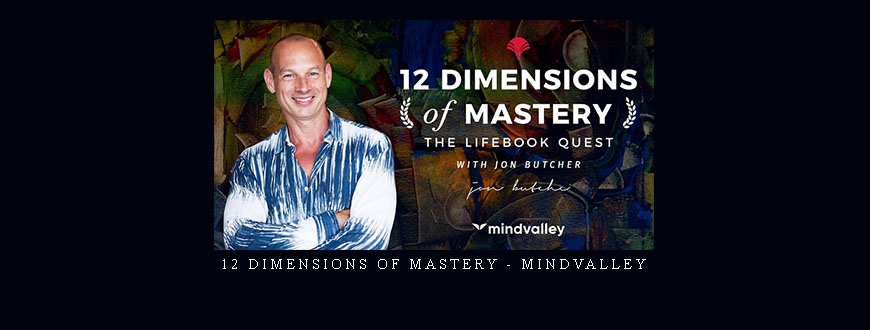 12 Dimensions of Mastery – MindValley taking at Whatstudy.com