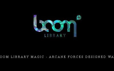 Boom Library Magic – Arcane Forces Designed WAV
