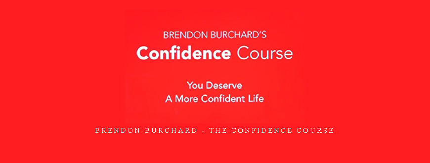 Brendon Burchard - The Confidence Course taking at Whatstudy.com