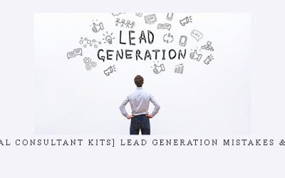 [Local Consultant Kits] Lead Generation Mistakes & Oto