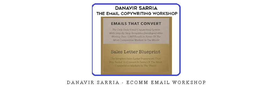 Danavir Sarria – Ecomm Email Workshop taking at Whatstudy.com