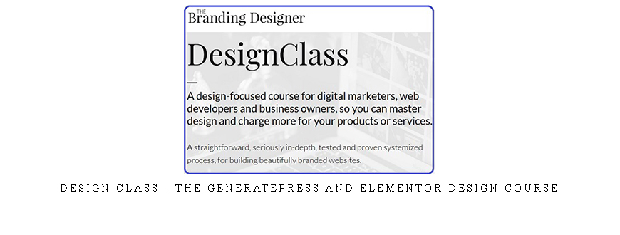 Design Class – THE GENERATEPRESS AND ELEMENTOR DESIGN COURSE taking at Whatstudy.com