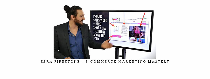 Ezra Firestone – E-commerce Marketing Mastery taking at Whatstudy.com