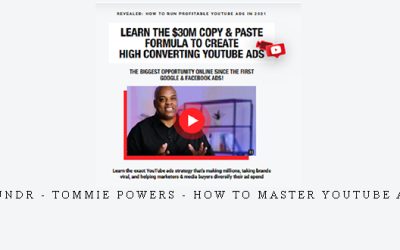 FOUNDR – Tommie Powers – How To Master YouTube Ads