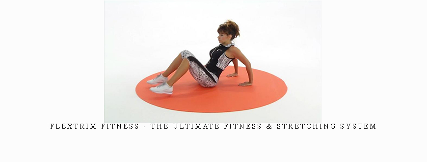 Flextrim Fitness – The Ultimate Fitness & Stretching System taking at Whatstudy.com