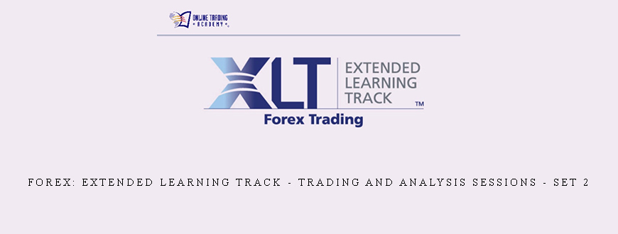 Forex: Extended Learning Track – Trading and Analysis Sessions – Set 2 taking at Whatstudy.com