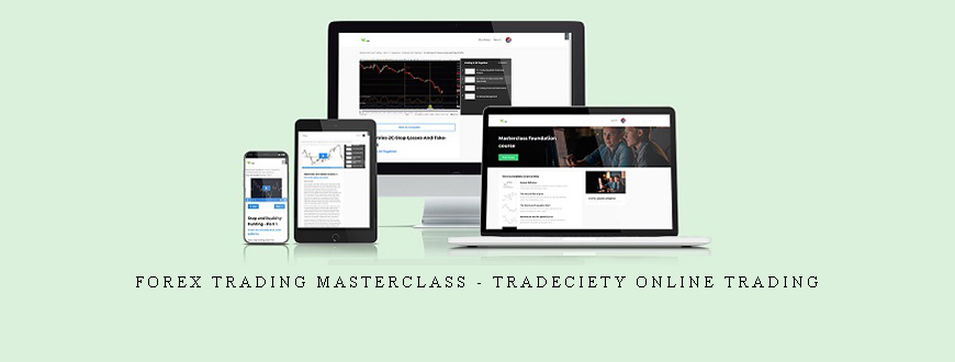 Forex Trading MasterClass – Tradeciety Online Trading taking at Whatstudy.com