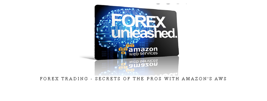 Forex Trading – Secrets of the Pros With Amazon’s AWS taking at Whatstudy.com