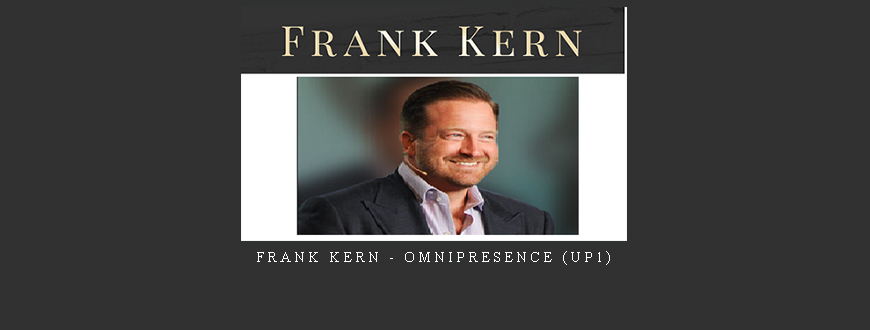 Frank Kern – Omnipresence (UP1) taking at Whatstudy.com