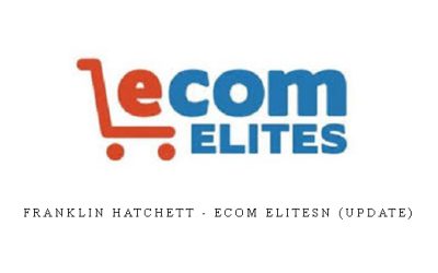 Franklin Hatchett – eCom Elitesn (Update)