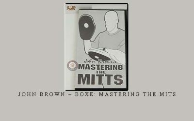JOHN BROWN – BOXE: MASTERING THE MITS – Digital Download