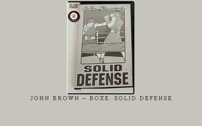 JOHN BROWN – BOXE: SOLID DEFENSE – Digital Download