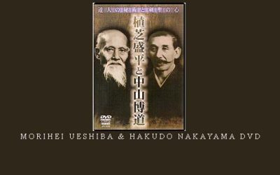 MORIHEI UESHIBA & HAKUDO NAKAYAMA DVD – Digital Download