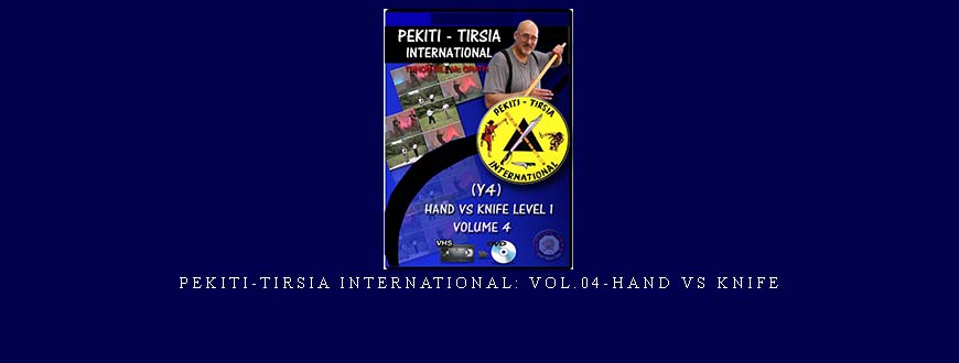 PEKITI-TIRSIA INTERNATIONAL: VOL.04-HAND VS KNIFE taking at Whatstudy.com