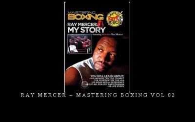 RAY MERCER – MASTERING BOXING VOL.02 – Digital Download