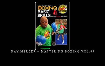 RAY MERCER – MASTERING BOXING VOL.05 – Digital Download