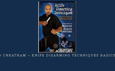 ALONZO CHEATHAM – KNIFE DISARMING TECHNIQUES BASICS VOL.03 – Digital Download