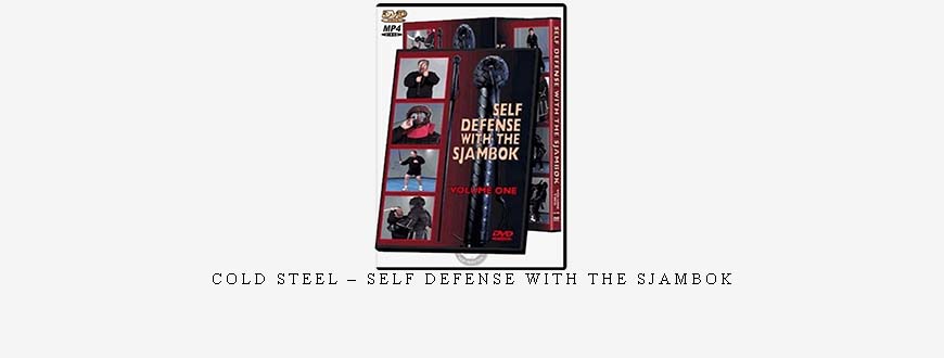 COLD STEEL – SELF DEFENSE WITH THE SJAMBOK taking at Whatstudy.com