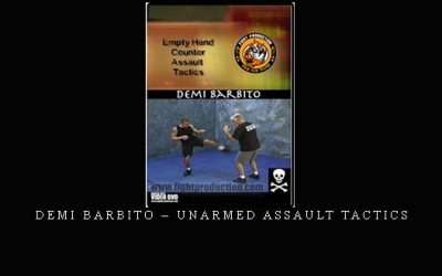 DEMI BARBITO – UNARMED ASSAULT TACTICS – Digital Download