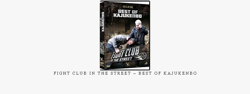 FIGHT CLUB IN THE STREET – BEST OF KAJUKENBO taking at Whatstudy.com