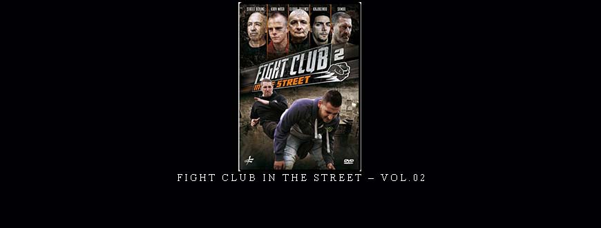 FIGHT CLUB IN THE STREET – VOL.02 taking at Whatstudy.com