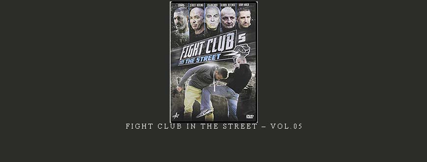 FIGHT CLUB IN THE STREET – VOL.05 taking at Whatstudy.com