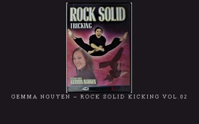 GEMMA NGUYEN – ROCK SOLID KICKING VOL.02 – Digital Download