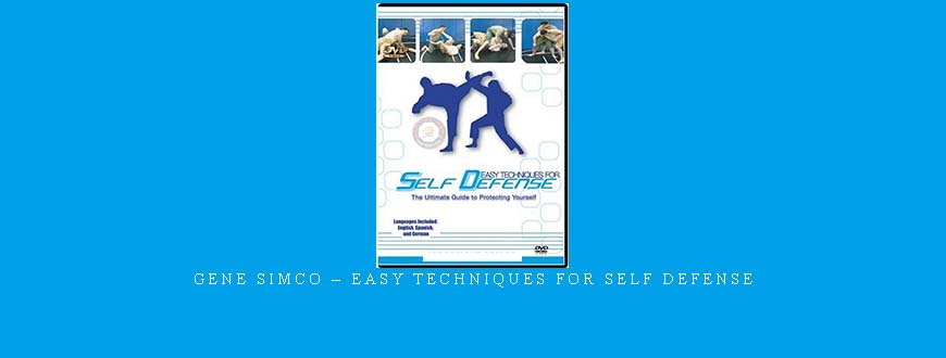 GENE SIMCO – EASY TECHNIQUES FOR SELF DEFENSE taking at Whatstudy.com