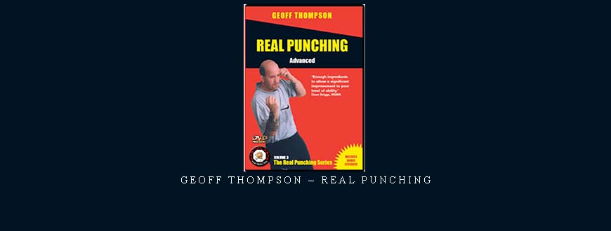 GEOFF THOMPSON – REAL PUNCHING taking at Whatstudy.com