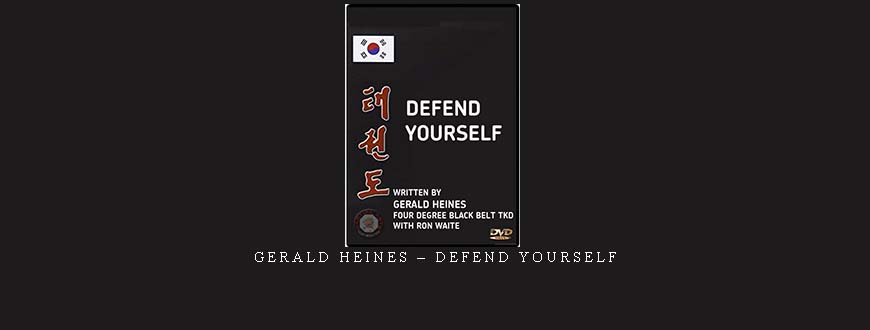 GERALD HEINES – DEFEND YOURSELF taking at Whatstudy.com