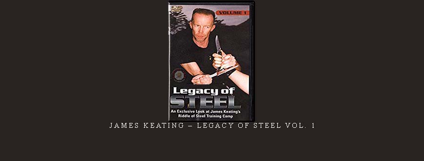 JAMES KEATING – LEGACY OF STEEL VOL. 1 taking at Whatstudy.com