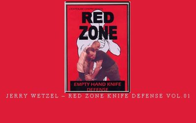 JERRY WETZEL – RED ZONE KNIFE DEFENSE VOL.01 – Digital Download
