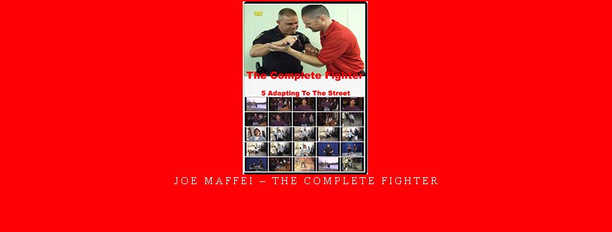 JOE MAFFEI – THE COMPLETE FIGHTER taking at Whatstudy.com