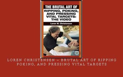 LOREN CHRISTENSEN – BRUTAL ART OF RIPPING, POKING, AND PRESSING VITAL TARGETS – Digital Download