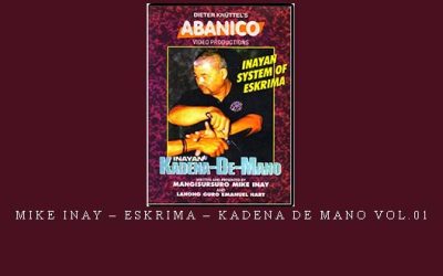 MIKE INAY – ESKRIMA – KADENA DE MANO VOL.01 – Digital Download