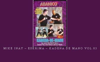 MIKE INAY – ESKRIMA – KADENA DE MANO VOL.03 – Digital Download