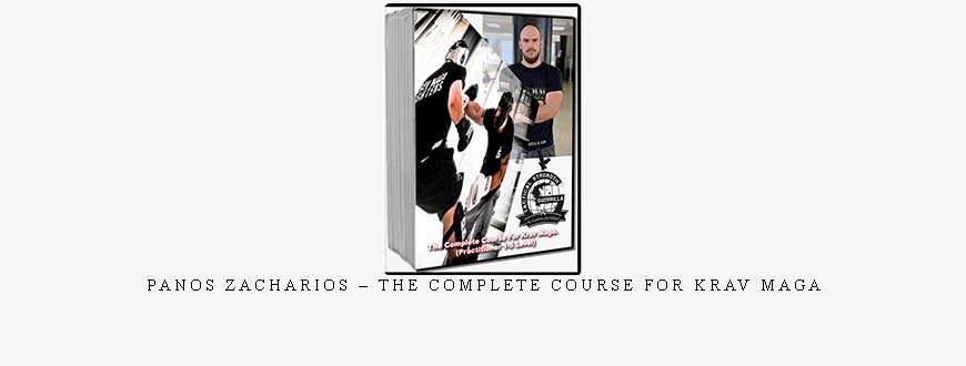 PANOS ZACHARIOS – THE COMPLETE COURSE FOR KRAV MAGA taking at Whatstudy.com