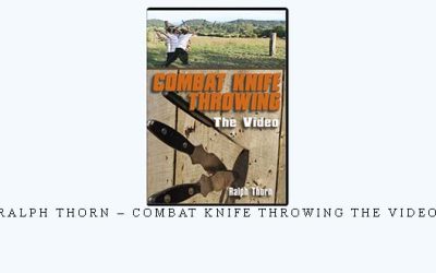 RALPH THORN – COMBAT KNIFE THROWING THE VIDEO – Digital Download