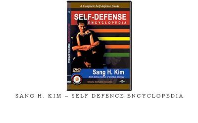 SANG H. KIM – SELF DEFENCE ENCYCLOPEDIA – Digital Download