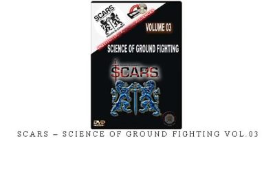 SCARS – SCIENCE OF GROUND FIGHTING VOL.03 – Digital Download