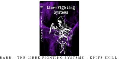SCOTT BABB – THE LIBRE FIGHTING SYSTEMS – KNIFE SKILL SET #03 – Digital Download