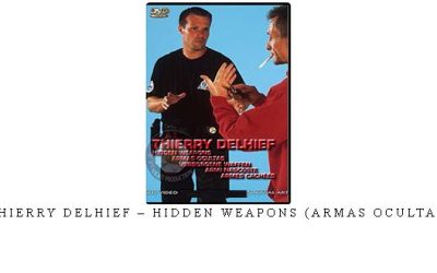 THIERRY DELHIEF – HIDDEN WEAPONS (ARMAS OCULTAS) – Digital Download