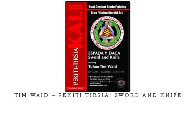 TIM WAID – PEKITI TIRSIA: SWORD AND KNIFE – Digital Download