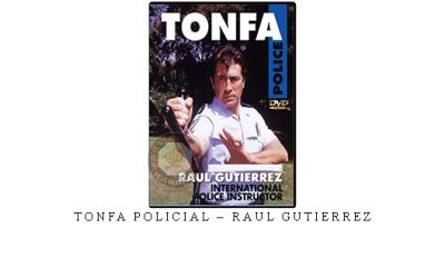 TONFA POLICIAL – RAUL GUTIERREZ – Digital Download