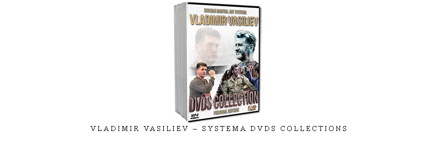 VLADIMIR VASILIEV – SYSTEMA DVDS COLLECTIONS taking at Whatstudy.com