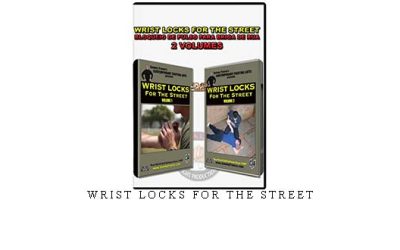 WRIST LOCKS FOR THE STREET – Digital Download