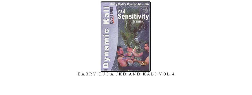 BARRY CUDA JKD AND KALI VOL.4 taking at Whatstudy.com