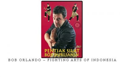 BOB ORLANDO – FIGHTING ARTS OF INDONESIA – Digital Download