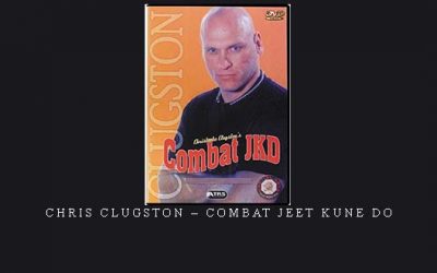 CHRIS CLUGSTON – COMBAT JEET KUNE DO – Digital Download