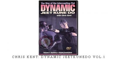 CHRIS KENT: DYNAMIC JEETKUNEDO VOL.1 – Digital Download